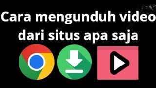 Download lagu How to Download Videos from Any Site in Google Chrome — Complete Guide mp3