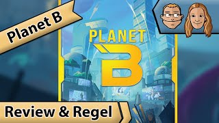 Planet B– Brettspiel – Review und Regelerklärung