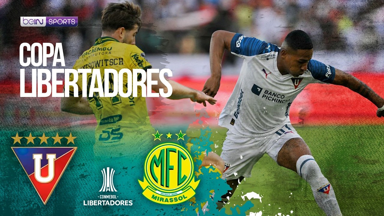 LDU Quito (ECU) vs Mirassol (BRA) | HIGHLIGHTS Copa Libertadores | 08/20/2026  | beIN SPORTS USA