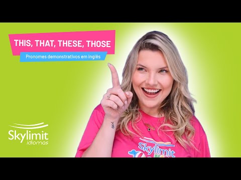 INGLÊS PARA CRIANÇAS: THIS, THAT, THESE, THOSE - Pronomes Demonstrativos em inglês