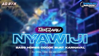Download lagu DJ NYAWIJI X MELODY ENAK TERBARU BASS HOREG ENAK BUAT KARNAVAL DJ YANG KALIAN CARI CARI mp3