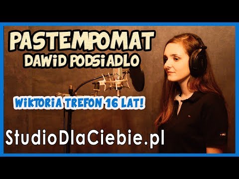 Pastempomat - Dawid Podsiadło (cover by Wiktoria Trefon) #1245