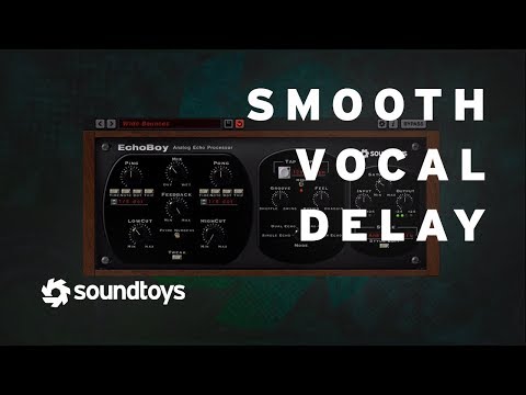 EchoBoy - Smooth Vocal Delay