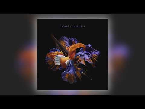 Trokut - Shapeless [Official Audio]
