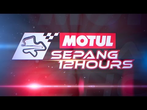 2016 Motul Sepang 12hrs -  Main Highlights Program