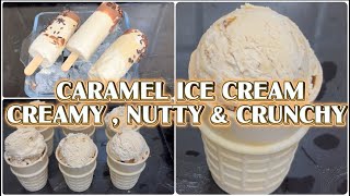 Nutty Caramel Ice Cream at Home | Creamy, Crunchy & No Machine Needed!