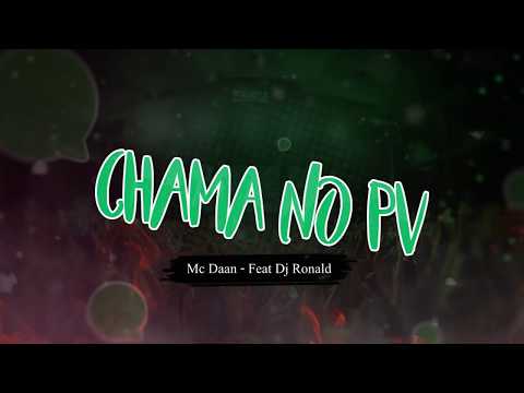 Mc Daan Jc - Chama no PV! (Prod. Dj Ronald)