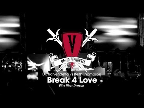 David Vendetta vs Keith Thompson - Break 4 Love (Elio Riso Remix)