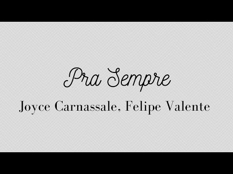 Pra Sempre - Felipe Valente
