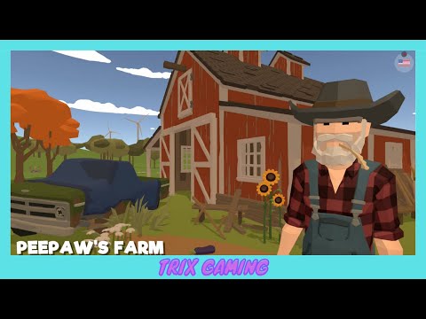 Peepaw's Farm | Xbox Gameplay/Run | Trix Gaming