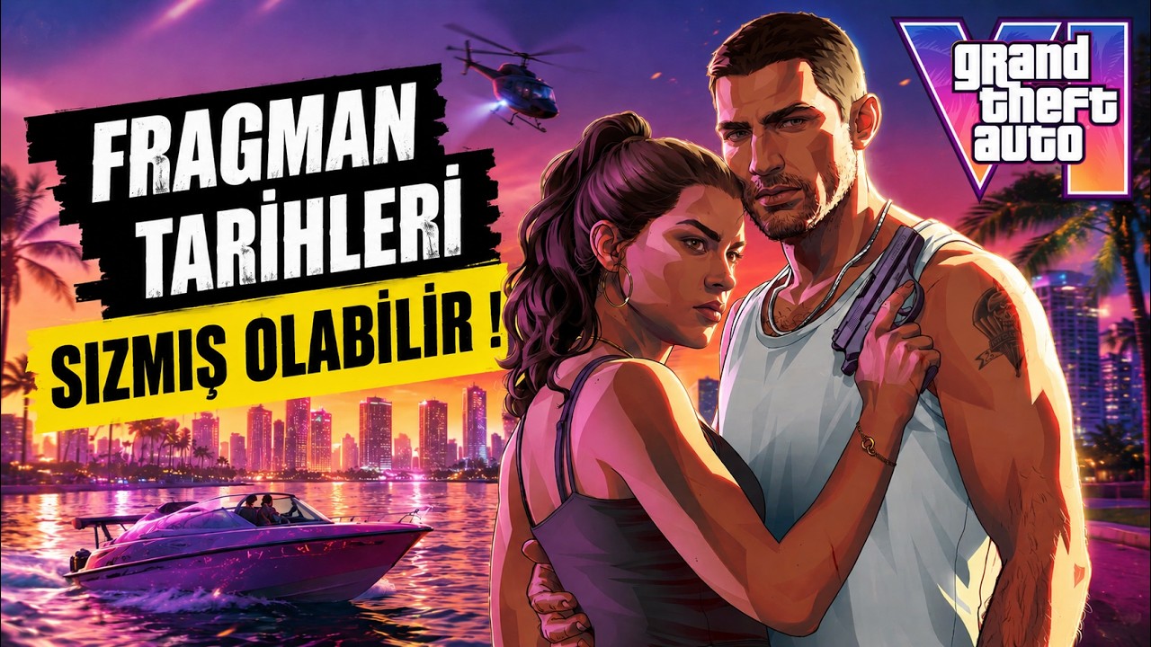GTA 6 Trailer 3 ve Gameplay Tarihleri Sızmış Olabilir!