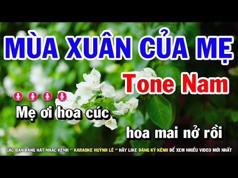 Karaoke Mùa Xuân Của Mẹ - Tone Nam Nhạc Sống Dễ Hát | Huỳnh Lê