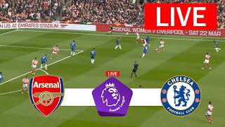 ARSENAL VS CHELSEA LIVE | PREMIER LEAGUE 2026 | MATCH LIVE TODAY!