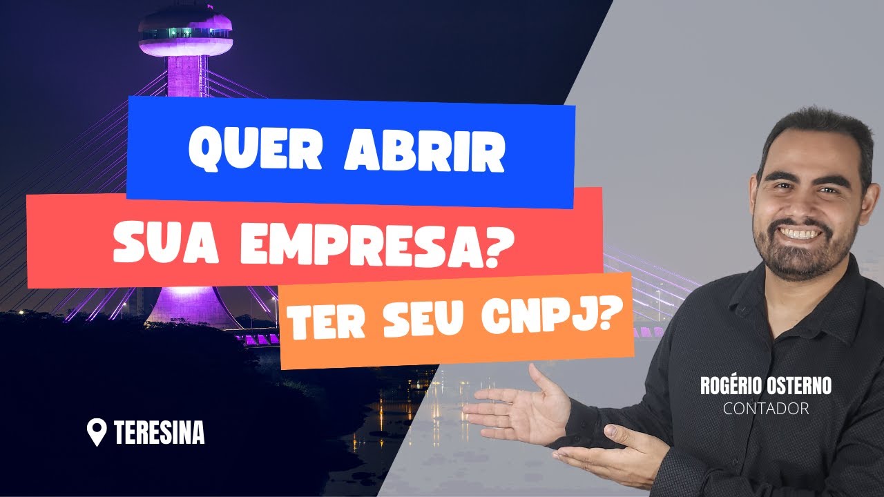Miniatura do vídeo: Quer abrir a sua empresa em Teresina? Quer ter seu CNPJ?