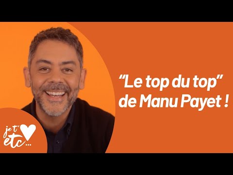 Le Love Profile de Manu Payet - Je t’aime etc S03