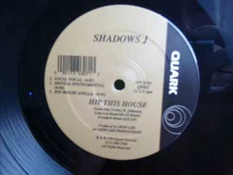 Shadows J Hip This House (The Leon Lee Special)