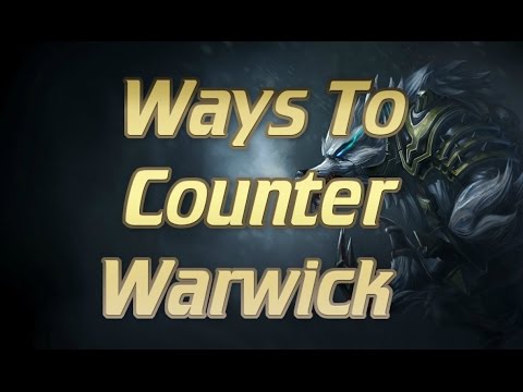 Ways To Counter Warwick | How To Counter Warwick Pre Season 5 | Quick Tips #8