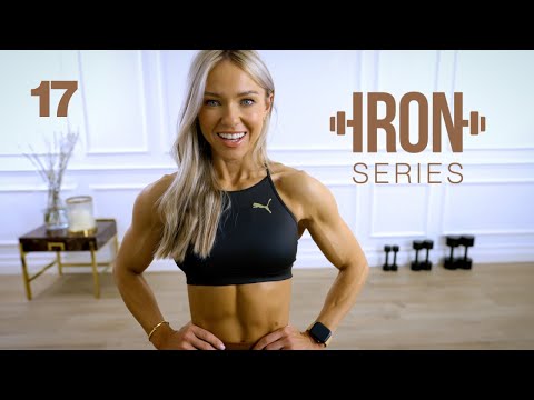 IRON Series 30 Min Complete Upper Body Workout | 17