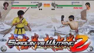 Shaolin VS Wutang 2 - All Characters & Fighting styles