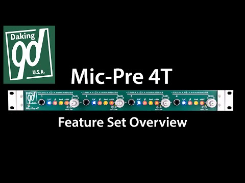 Daking Audio Mic Pre 4T - Feature Set Overview