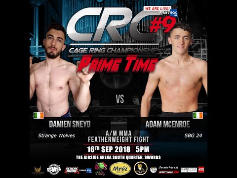 CRC 9 A/M MMA Featherweight Damien Sneyd (Strange Wolves) vs  Adam McEnroe (SBG 24)
