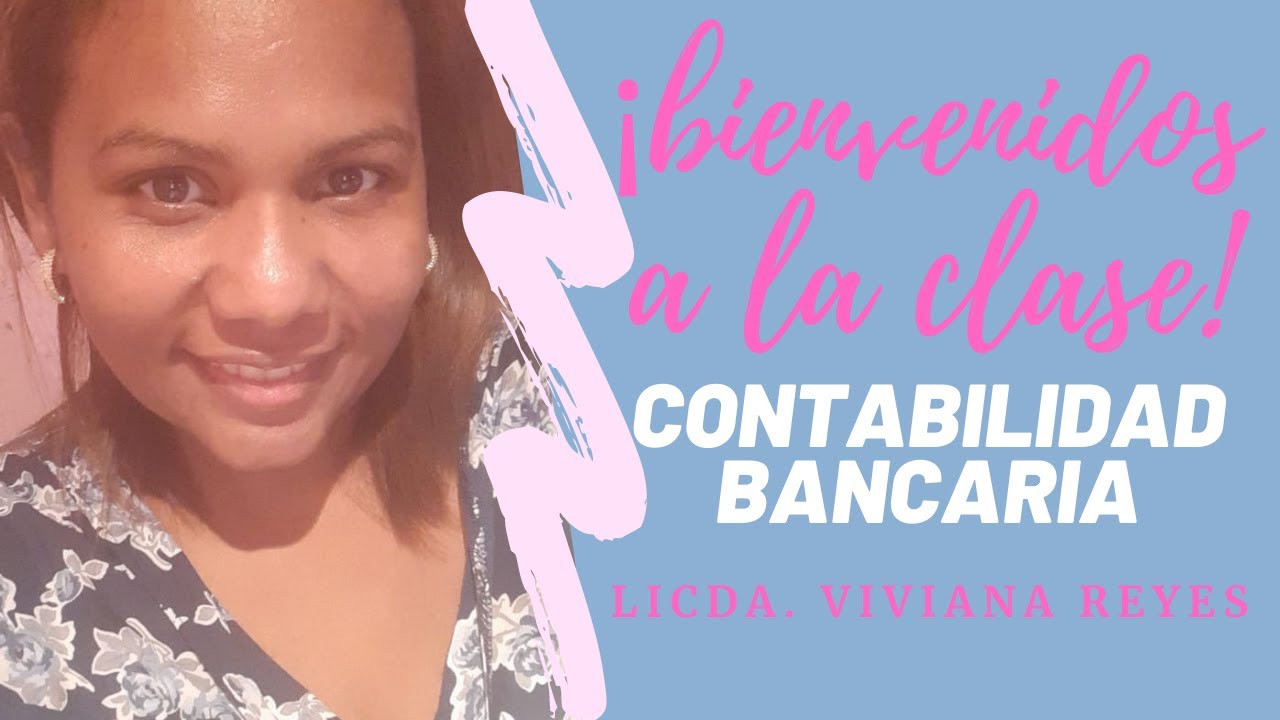 Contabilidad Bancaria  Tema 1:  2do parcial