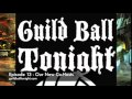 Guild Ball Tonight Podcast Ep 13 
