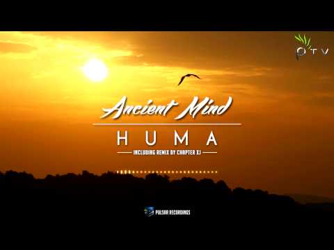 Ancient Mind - Huma (Chapter XJ Remix)