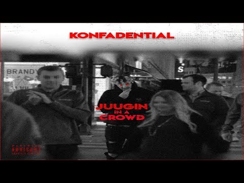 Konfadential - Juugin In A Crowd (Prod. by BenihanaBoi)