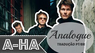 ♡ A-ha - Analogue | LEG. TRADUÇÃO PT/BR