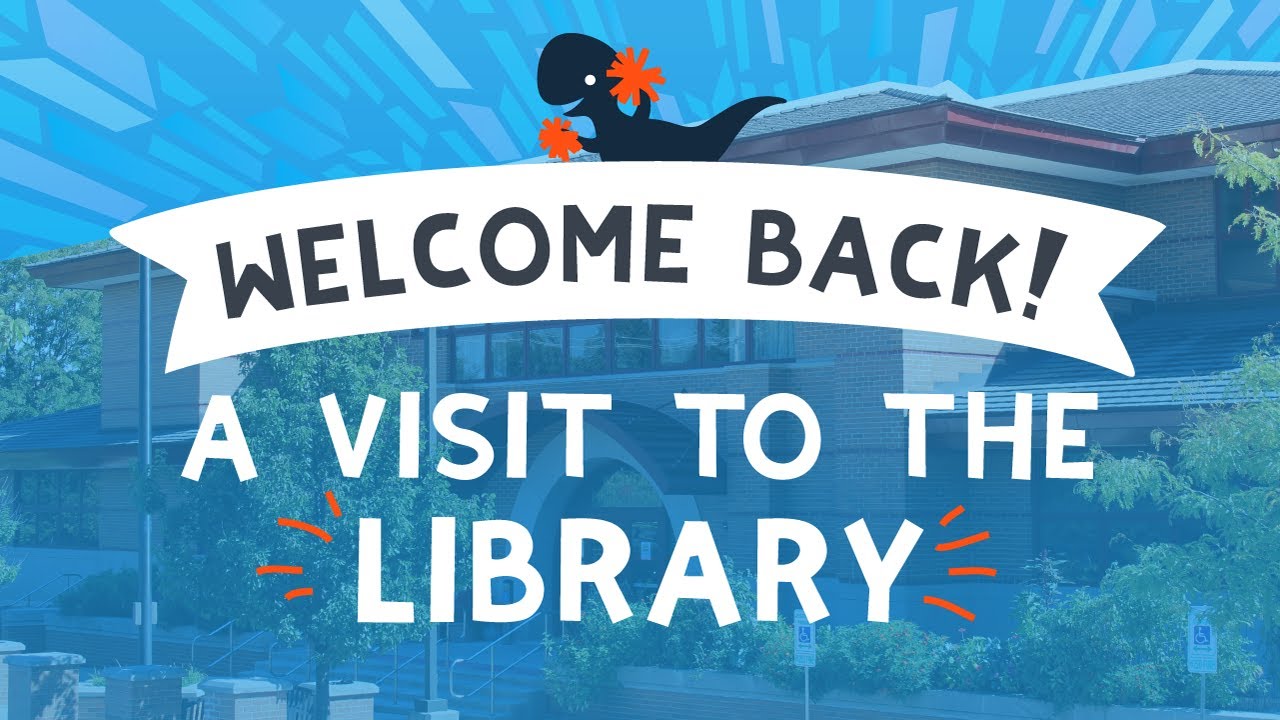 Welcome Back to the Library!