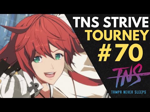 TNS Strive Tournament 70 Pools Top 8 Finals Guilty Gear