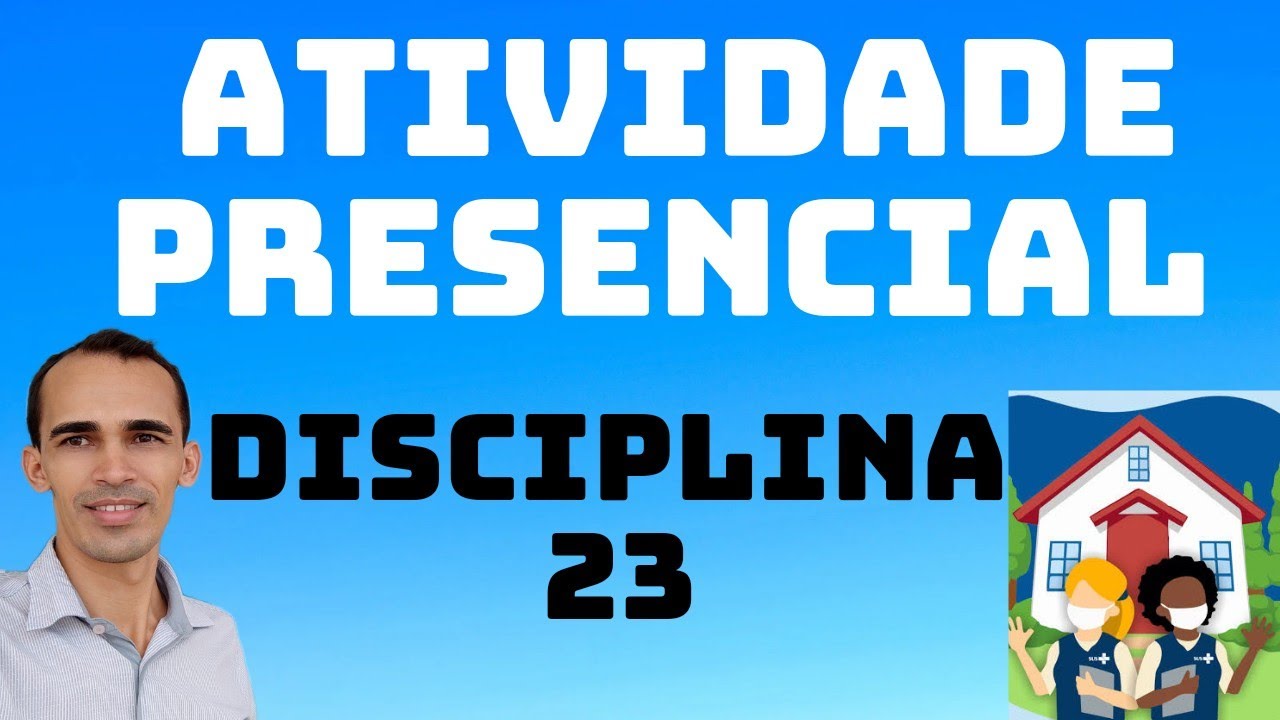 Atividade Presencial 23 | Saúde com Agente