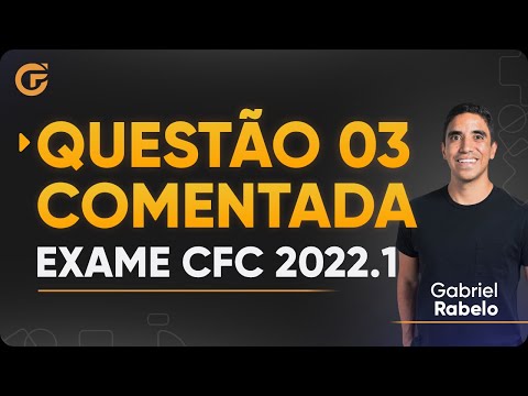 Questão 3 Comentada - Exame de Suficiência 2022.1
