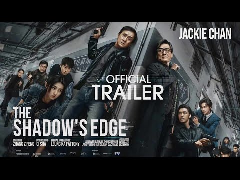 THE SHADOW'S EDGE - Trailer English (2025) | Jackie Chan, Tony Leung, Zifeng Zhang | PHF