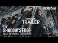 THE SHADOW S EDGE Trailer English 2025 Jackie Chan Tony Leung Zifeng Zhang PHF