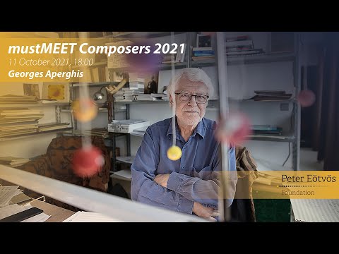 Georges Aperghis | mustMEET Composers 2021