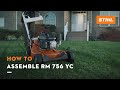 How to Assemble: RM 756 YC | STIHL Tutorial