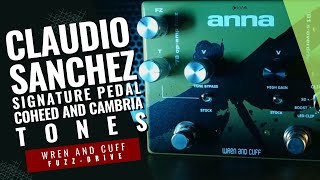 Video thumbnail for Wren and Cuff Anna Demo- Claudio Sanchez's Signature Pedal - Coheed and Cambria Tones by THE PEDAL COUPLE