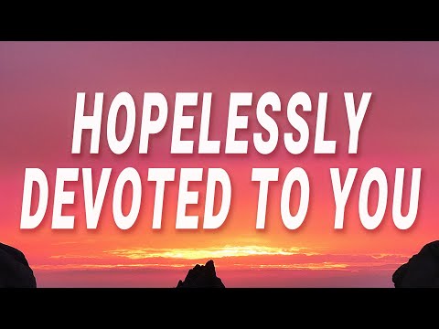Olivia Newton-John - Hopelessly Devoted to You (Lyrics) | But now there's nowhere to hide