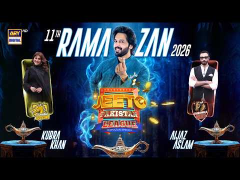 Jeeto Pakistan League | 11th Ramazan | 1 March 2026 | Fahad Mustafa | ARY Digital