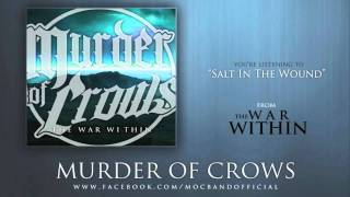 Murder of Crows-Salt In The Wound-The War Within (New Song)