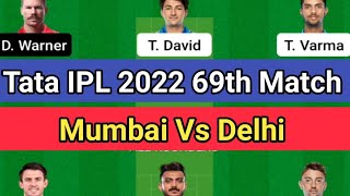 Tata IPL 2022 69th Match MI Vs DC | #tataipl2022 #dream11team #dream11prediction #dream11 #mivsdc