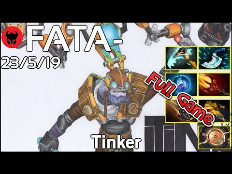 FATA- plays Tinker!!! Dota 2 Full Game 7.19