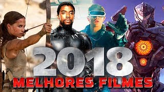 Os Filmes imperdíveis de 2018 que você vai querer assistir! - Trailer Compilation