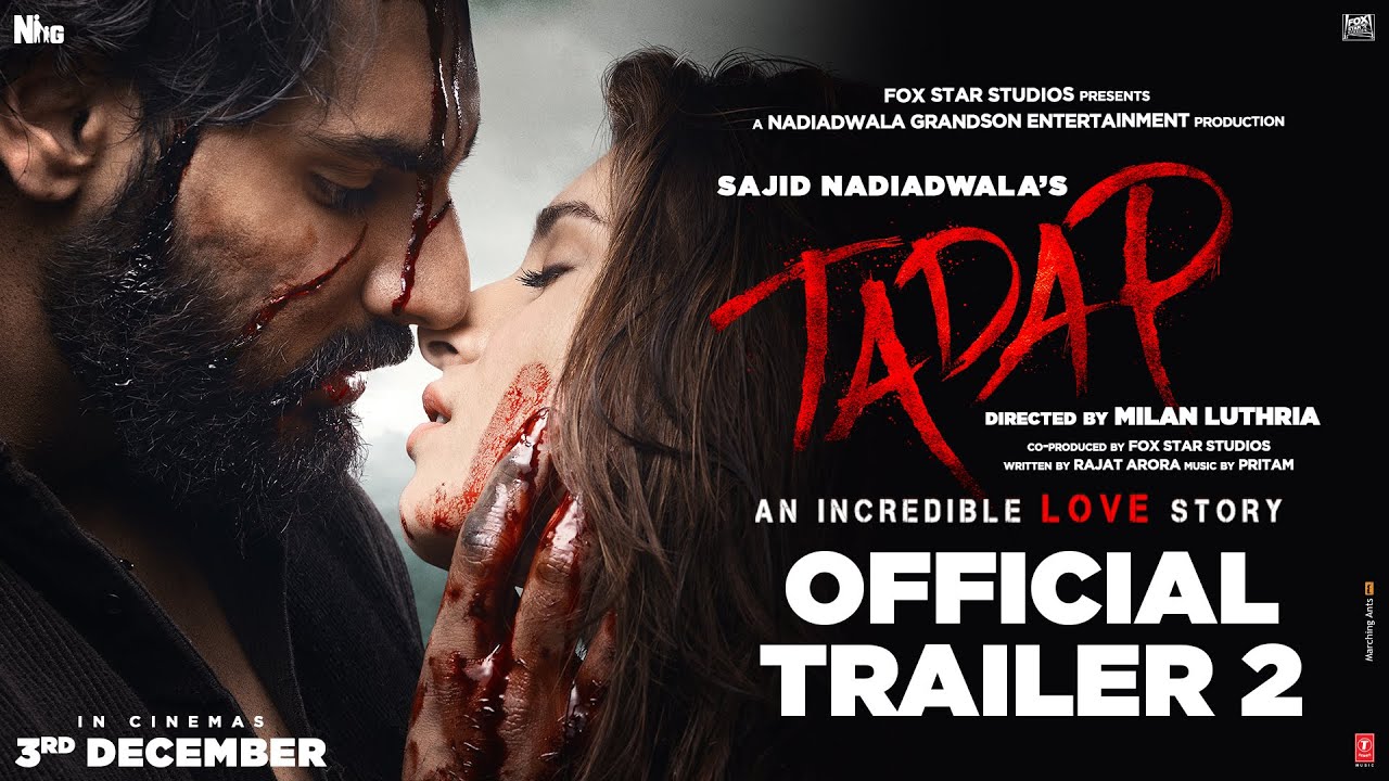 Tadap | Official Trailer 2 | Ahan Shetty | Tara Sutaria | Sajid Nadiadwala | Milan Luthria | 3rd Dec