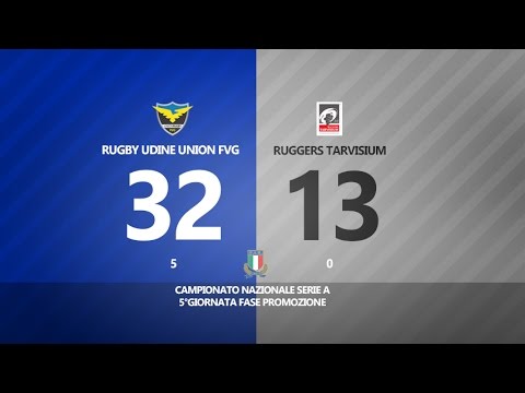Serie A - 5^ giornata Poule Promozione 2016/2017: Rugby Udine Union FVG - Ruggers Tarvisium