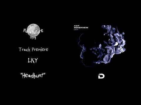 LKY - Headhunt [DR002 | Drawner Records | Premiere]