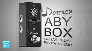 Video thumbnail for Do You Need An ABY Pedal? Donner ABY Box Review by Kennis Russell