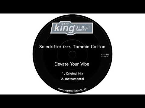 Soledrifter feat.Tommie Cotton - Elevate Your Vibe (Original Mix)